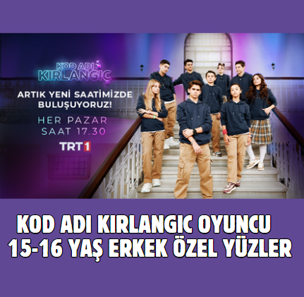 Kod Adı Kırlangıc Oyuncu sunum LŞ 15-16 Yaş Erkek Özel Yüzler